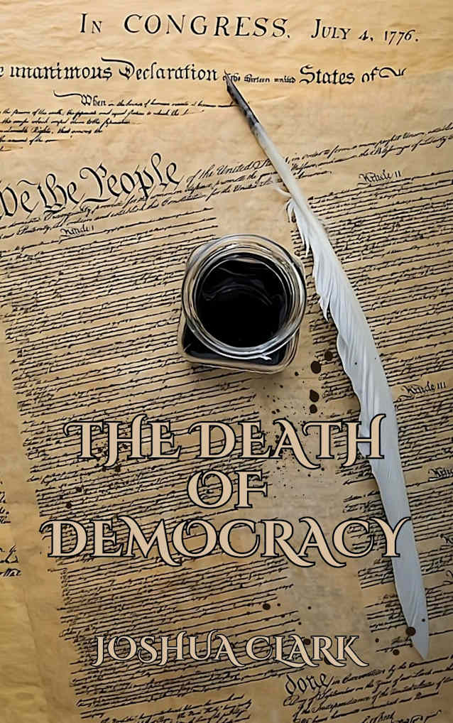 The Death of Democracy