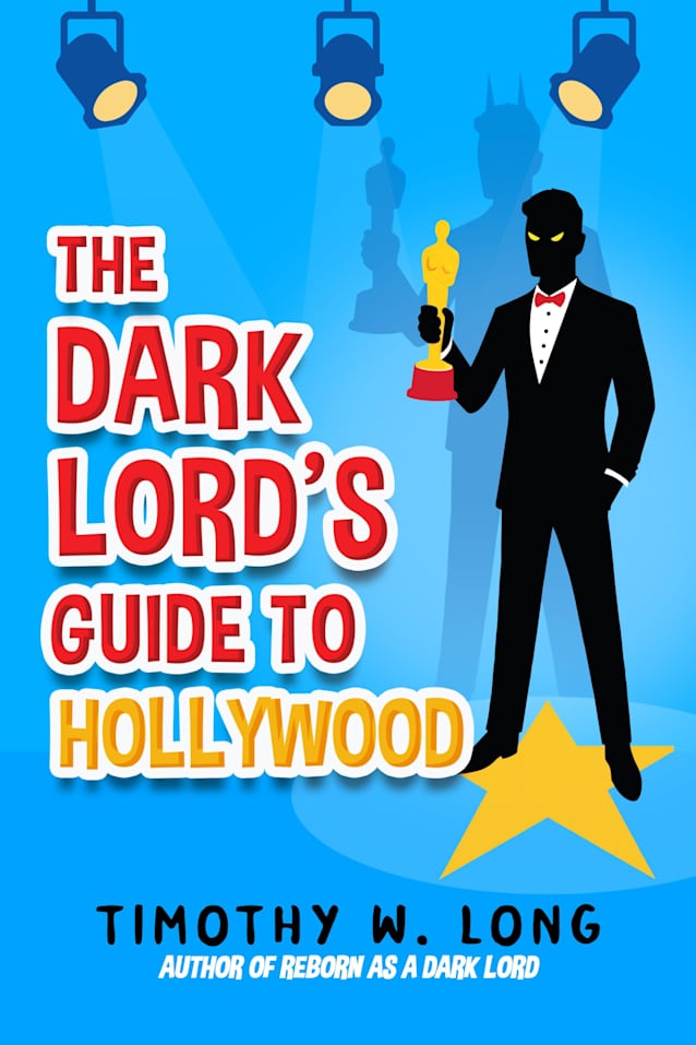 The Dark Lord’s Guide to Hollywood 