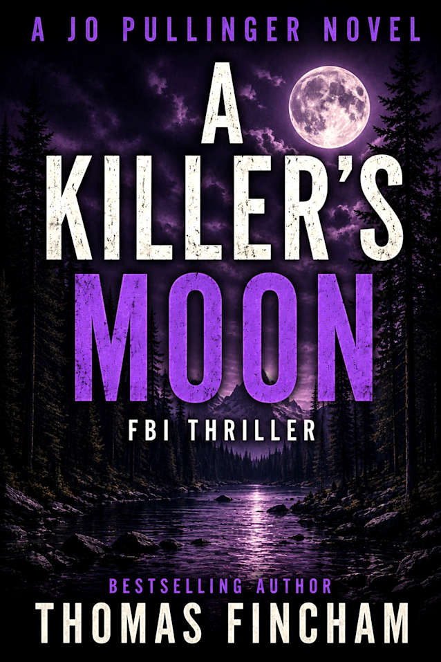 A Killer’s Moon: FBI Mystery Thriller (Jo Pullinger Book 6)