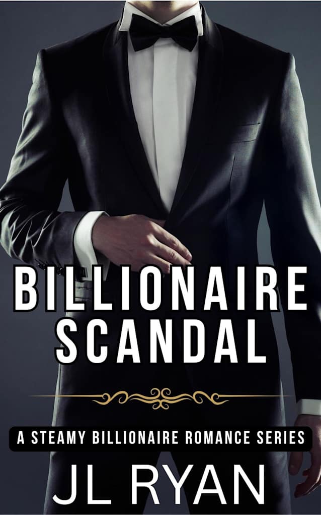 Billionaire Scandal: A Steamy Enemies-to-Lovers Billionaire Contemporary Romance