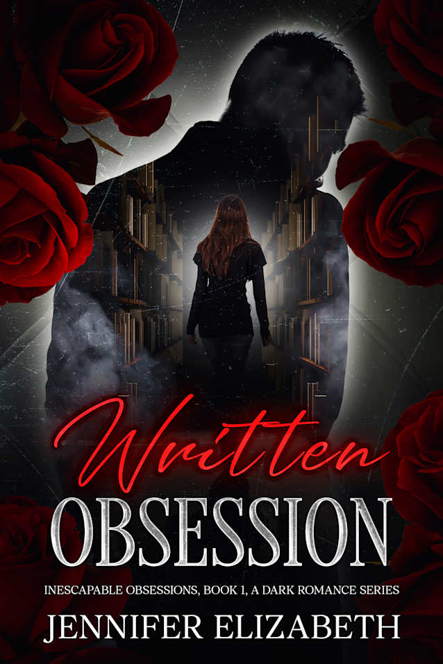 Written Obsession: A Dark Stalker Captive Romance