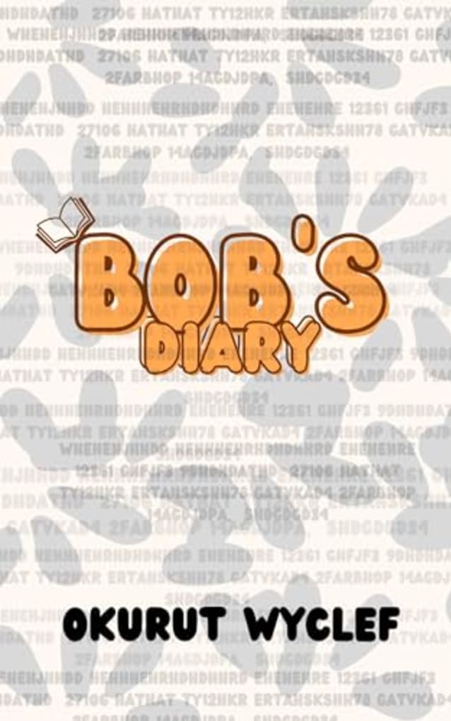 BOB’S DIARY