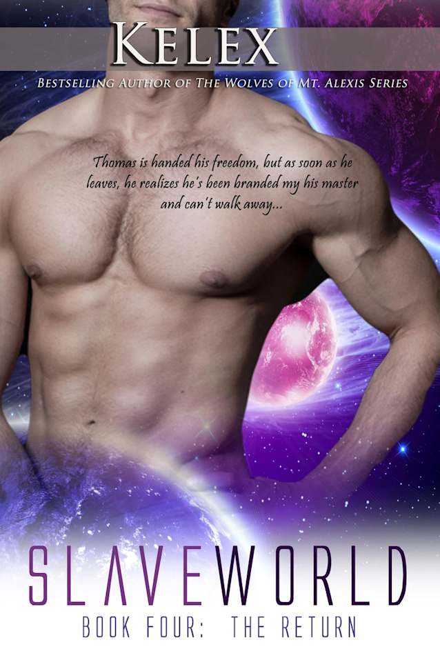 Slave World Book IV:  The Return