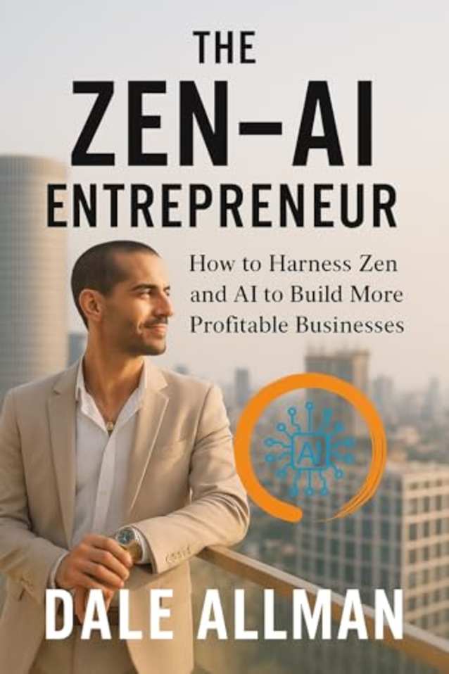 The Zen-AI Entrepreneur