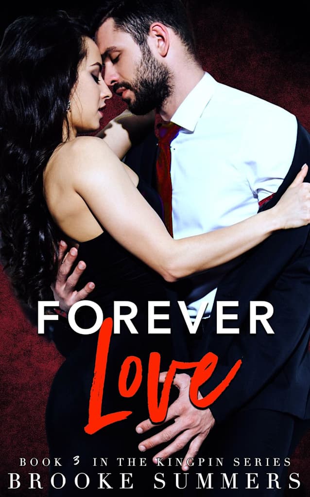 Forever Love (Kingpin, #3)