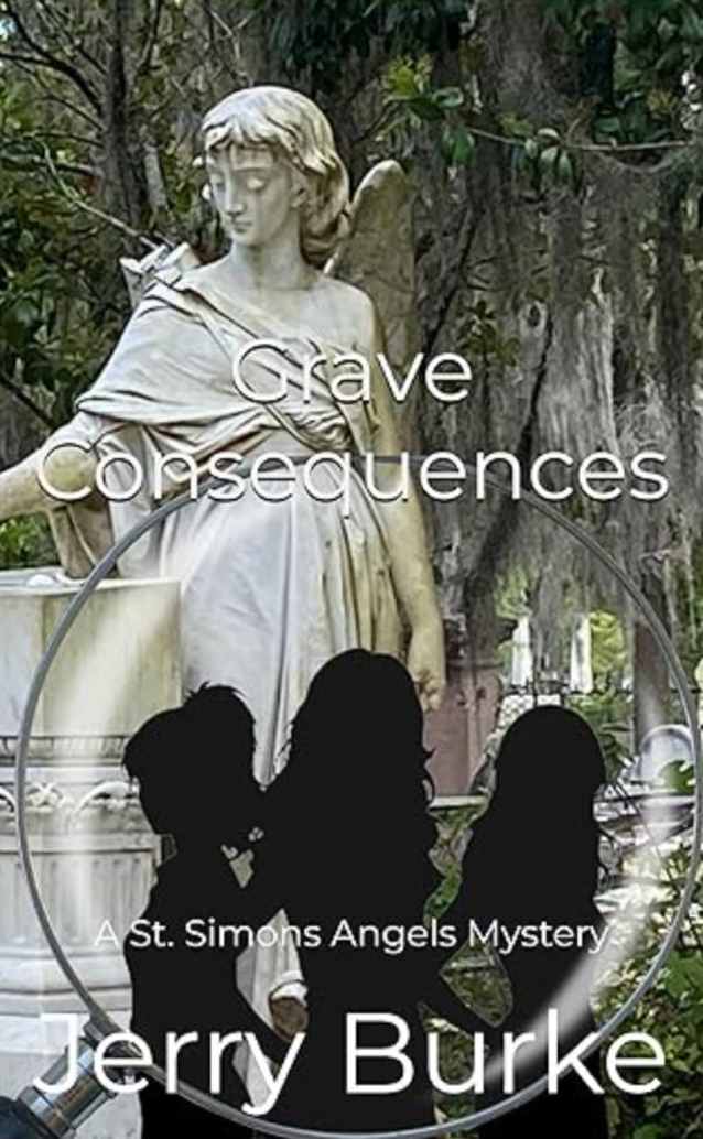 Grave Consequences: A St. Simons’ Angels Mystery (St. Simons’ Angels Mysteries Book 2)