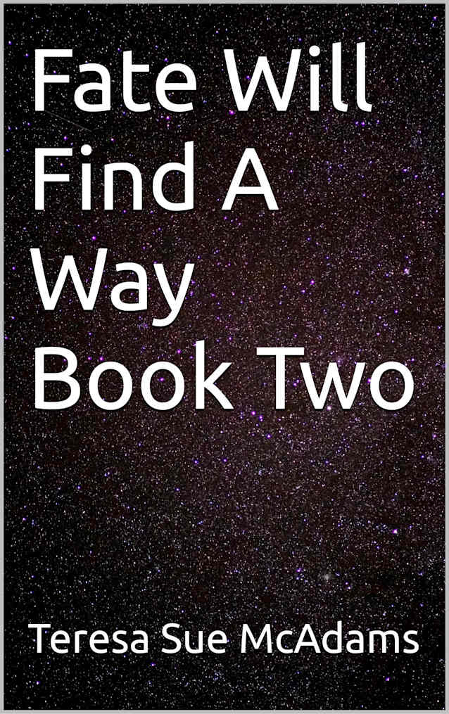 Fate Will Find A Way Book Two