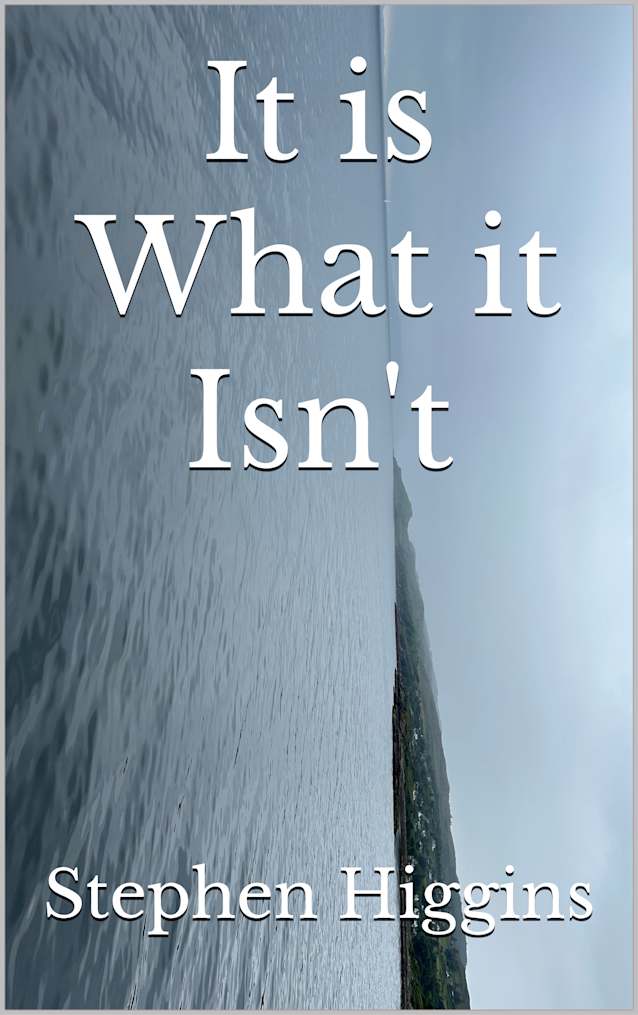 It is What it Isn't