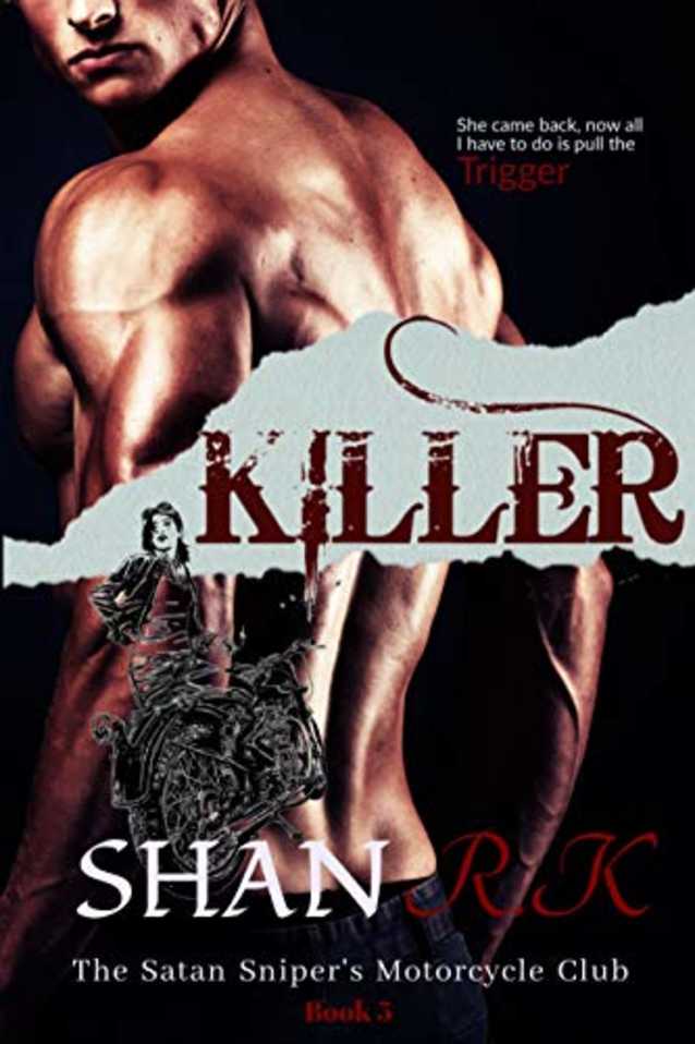Killer (The Satan Sniper’s Motorcycle Club Book 5)