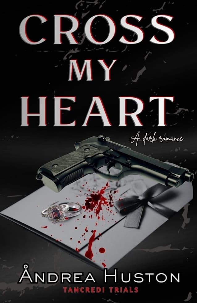 Cross My Heart: Tancredi Trials (Forbidden Forma Book 4)
