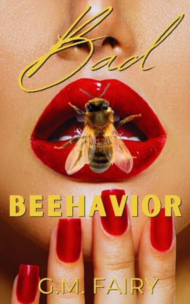 Bad Beehavior: A Pollinator Love Story