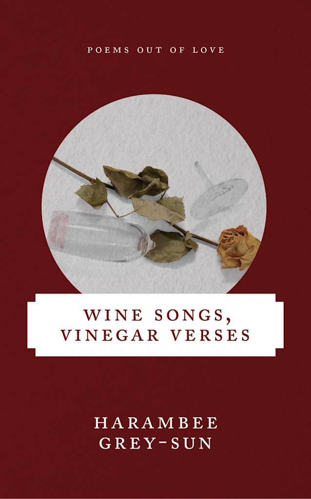 Wine Songs, Vinegar Verses