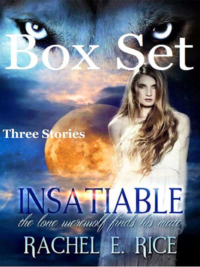 Insatiable Box Set: 3 Stories