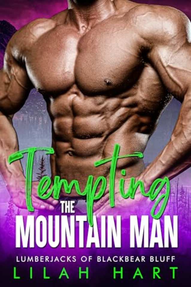 Tempting the Mountain Man: An Age Gap Instalove Romance (Lumberjacks of Blackbear Bluff Book 1)