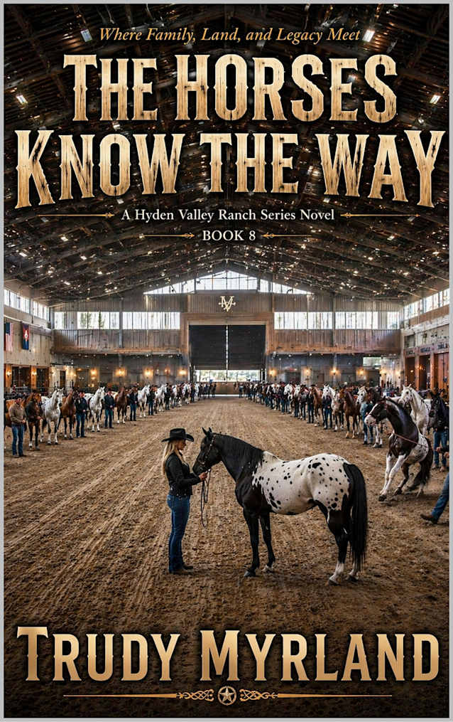 The Horses Know The Way: BOOK EIGHT (Hyden Valley Ranch 8)