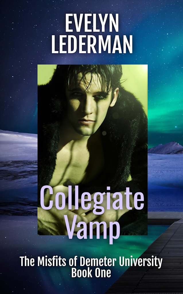 Collegiate Vamp: A New Adult Supernatural Academy (The Misfits of Demeter University Book 1)