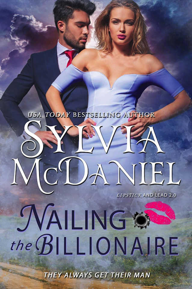 Nailing the Billionaire (Lipstick and Lead 2.0, #2)