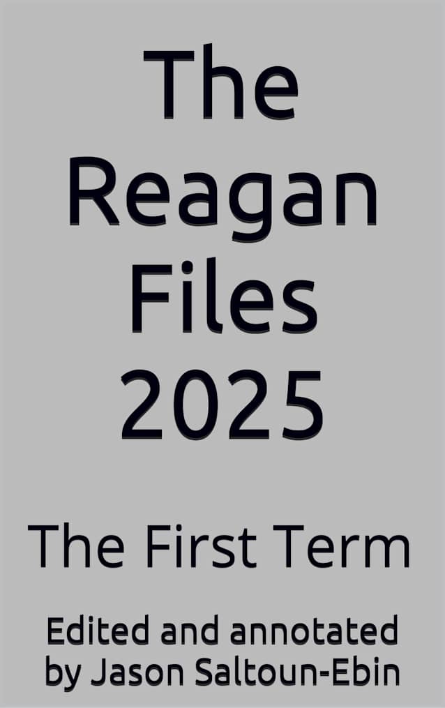 The Reagan Files 2025 : The First Term (Abridged)