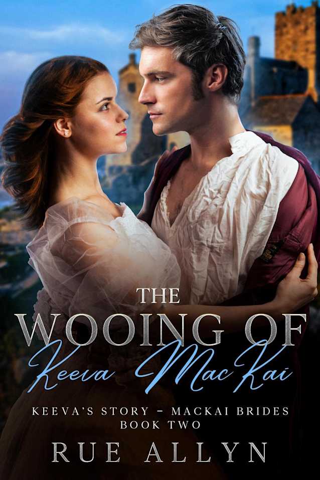 The Wooing of Keeva MacKai (MacKai Brides, #2)