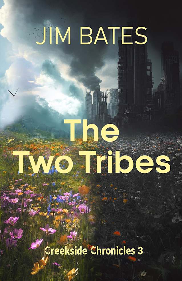 The Two Tribes: Creekside Chronicles 3