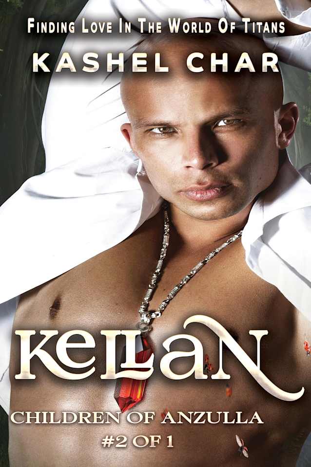 Kellan: Children of Anzulla, Part Two of Book One: Finding Love in the World of Titans. M/M Sci-Fi Fantasy