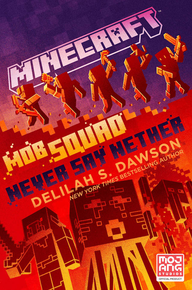 Minecraft: Mob Squad: Never Say Nether