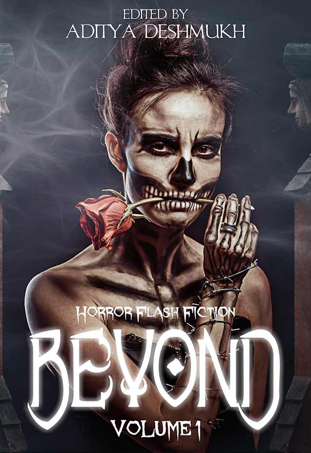 Beyond: Horror Flash Fiction