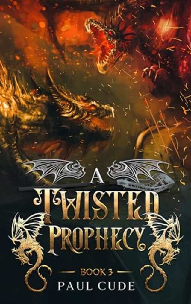 A Twisted Prophecy (The White Dragon Saga Book 3)