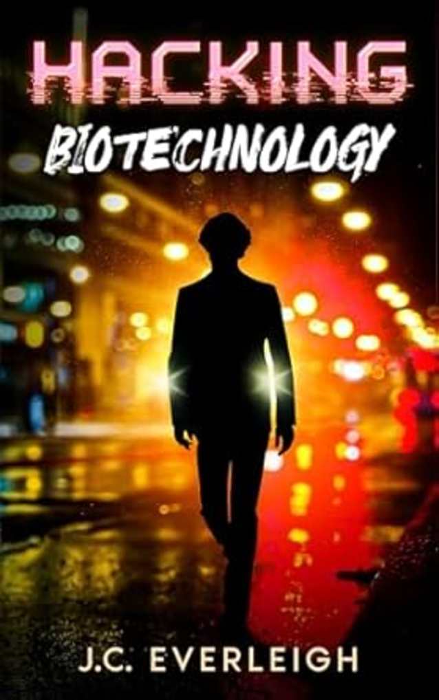 Hacking Biotechnology