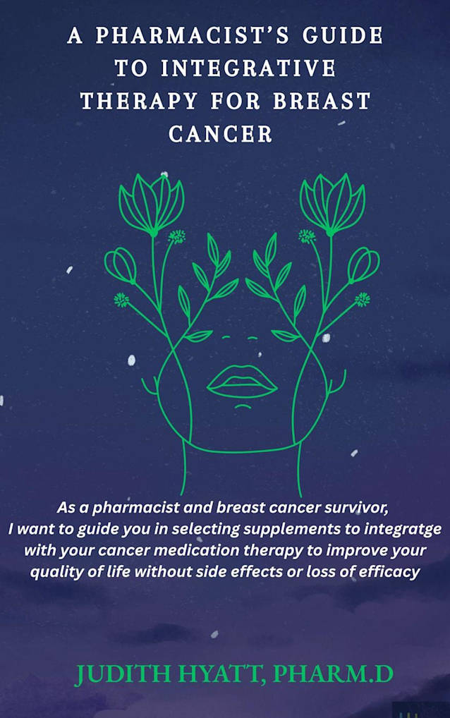 A Pharmacist’s Guide to Integrative Therapy for Breast Cancer