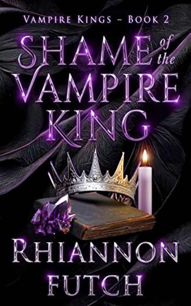 Shame of the Vampire King (The Vampire Kings Book 2)