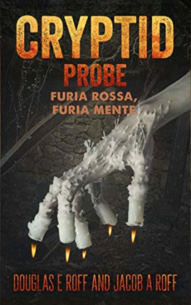 Cryptid Probe: Furia Rossa, Furia Mente
