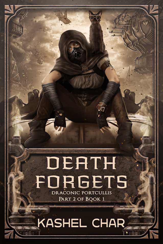 Death Forgets: Draconic Portcullis, Book One, Part Two