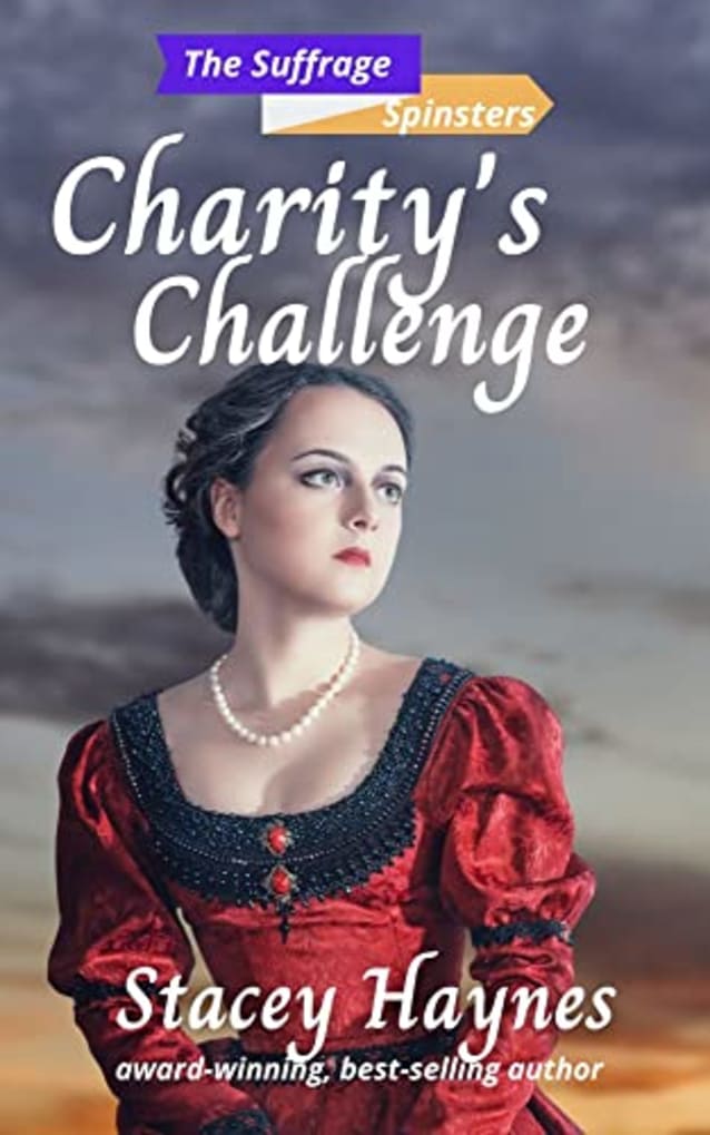 Charity’s Challenge : (The Suffrage Spinsters Book 3)