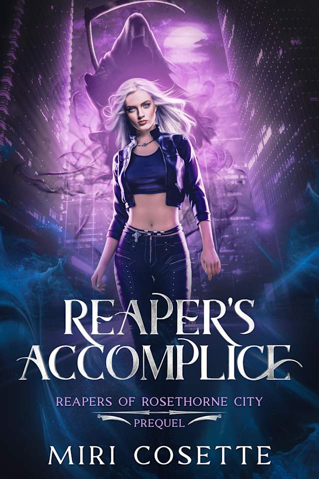 Reaper’s Accomplice: Reapers of Rosethorne City Prequel