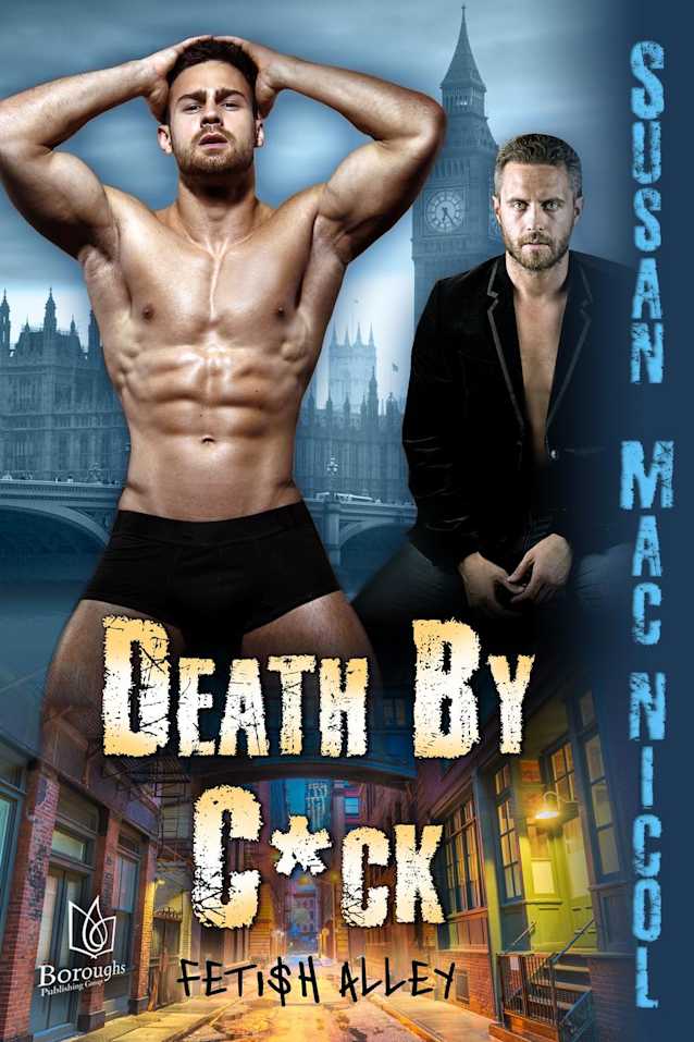 Death By C*ck (Fetish Alley, #2)