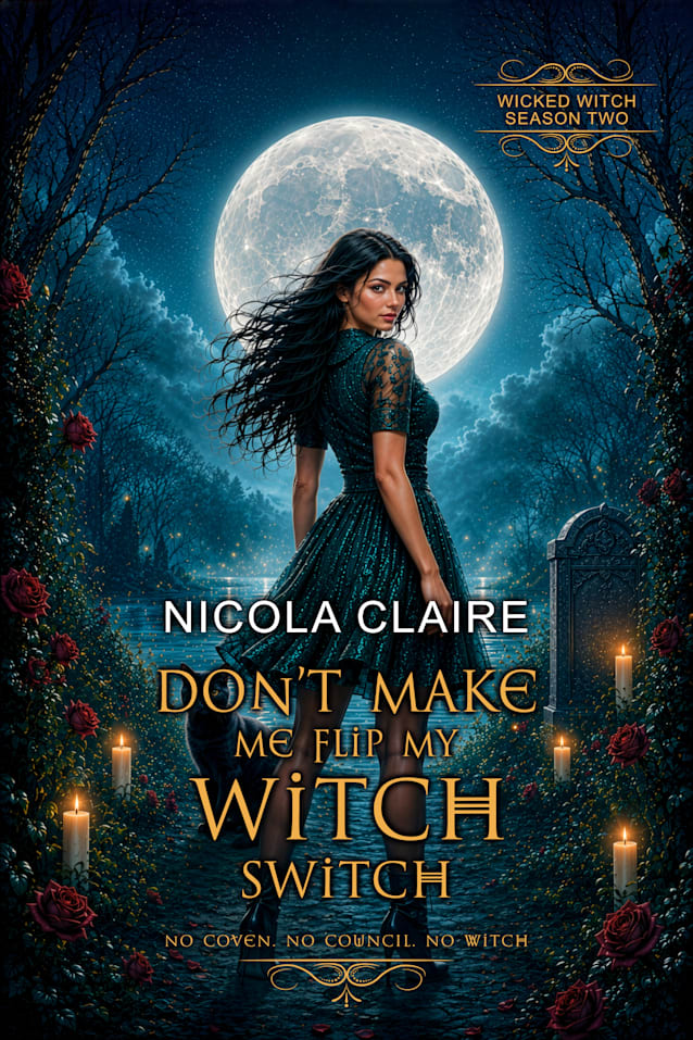 Don't Make Me Flip My Witch Switch