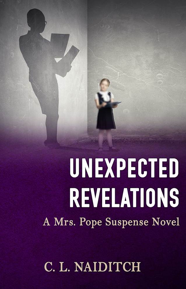 Unexpected Revelations: A Mrs. Pope Suspense Novel (Unexpected Benefits Book 5)