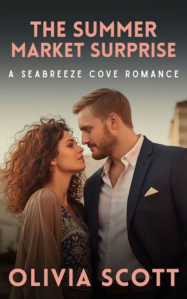 The Summer Market Surprise: A Seabreeze Cove Romance (Seabreeze Cove Romance Series Book 5)