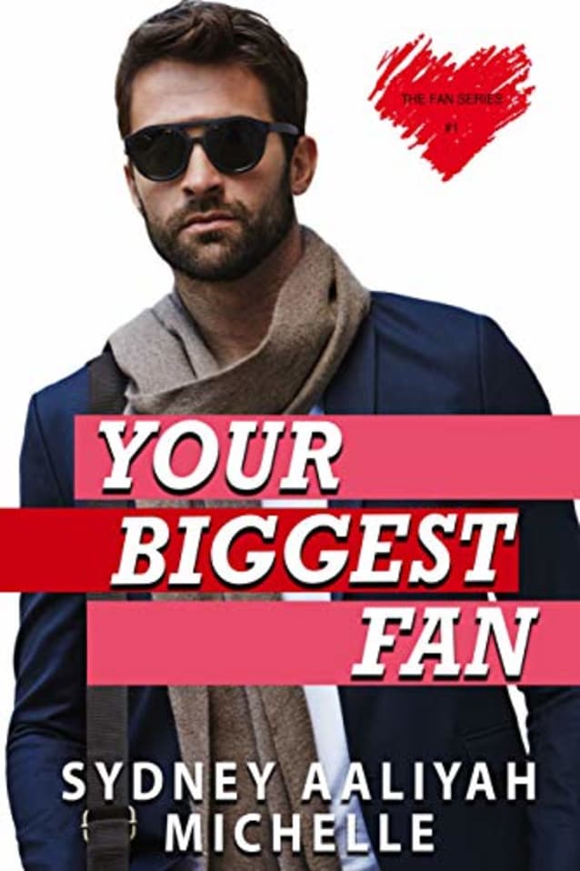 Your Biggest Fan (The Fan Series, #1)