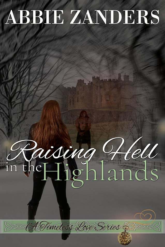 Raising Hell in the Highlands (A Timeless Love, #2)