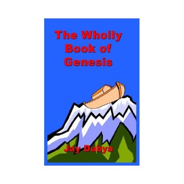 The Wholly Book of Genesis