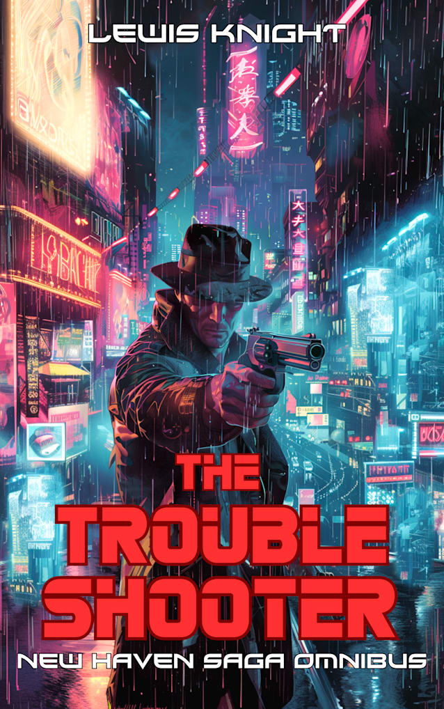 The Troubleshooter: New Haven Saga Omnibus