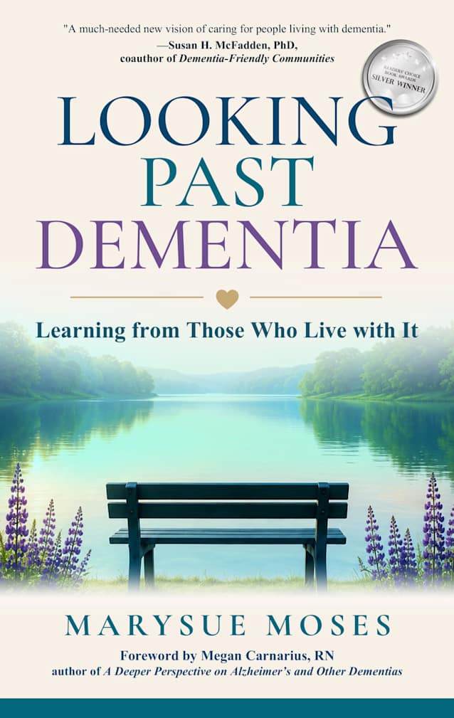 Looking Past Dementia: Learning from Those Who Live with It