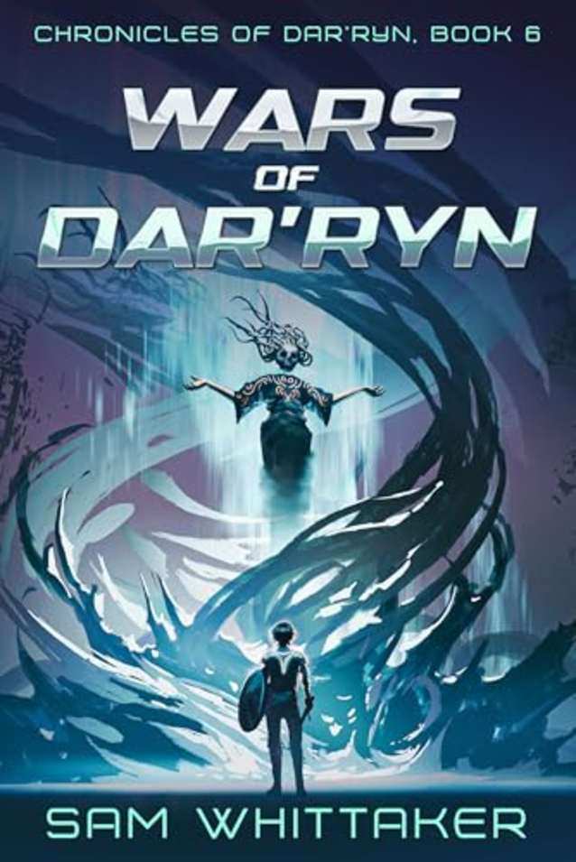 Wars of Dar’ryn: An Epic Sci-Fi Conclusion (Chronicles of Dar’ryn Book 6)