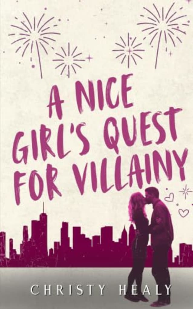 A Nice Girl’s Quest for Villainy