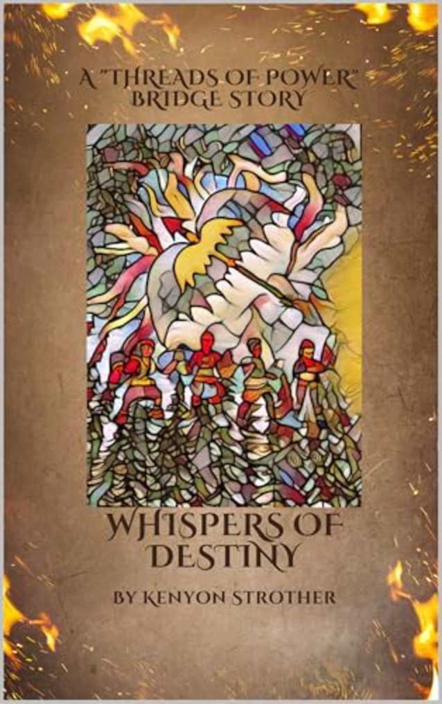 Whispers of Destiny: A “Threads of Power” Bridge Story