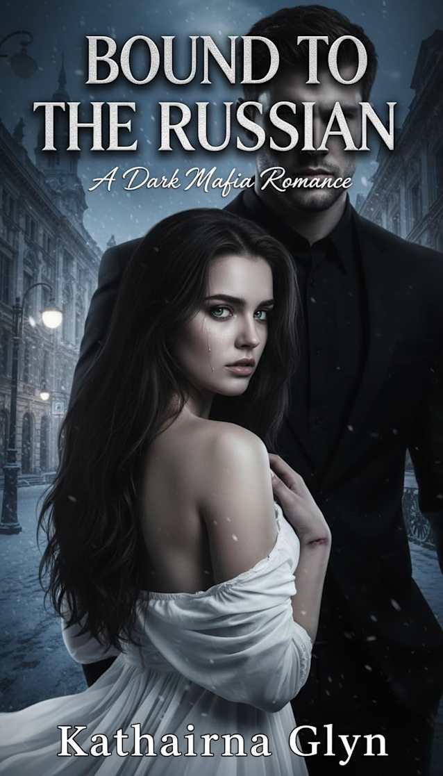 Bound to the Russian: A Dark Mafia Romance (Empire of Vows Book 5)