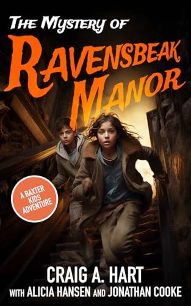 The Mystery of Ravensbeak Manor (A Baxter Kids Adventure Book 2)