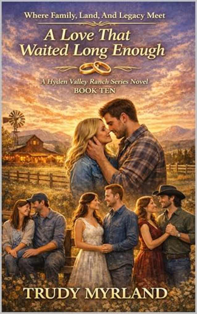A Love That Waited Long Enough: BOOK TEN (Hyden Valley Ranch 10)
